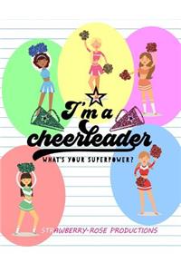 I'm a Cheerleader What's Your Superpower