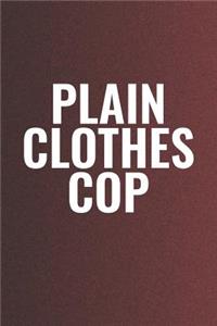 Plain Clothes Cop