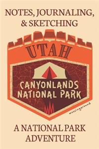 Notes Journaling, & Sketching Utah Canyonlands National Park Moosing Around