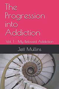 Progression into Addiction