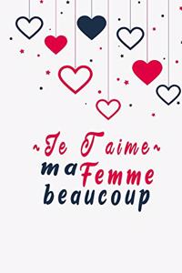 Je T'aime Ma Femme Beaucoup