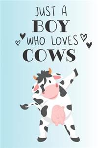 Just A Boy Who Loves Cows