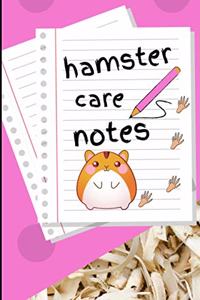 Hamster Care Notes