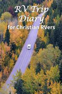 RV Trip Diary for Christian RVers