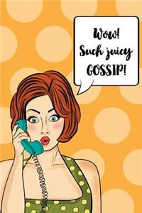 Pop Art Journal - Wow! Such Juicy Gossip!