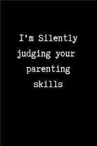 I'm Silently Judging Your Parenting Skills