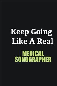 Keep Going Like a Real Medical Sonographer