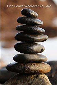 Find Peace Wherever You Are