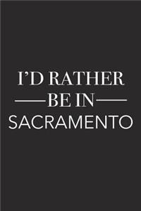 I'd Rather Be in Sacramento