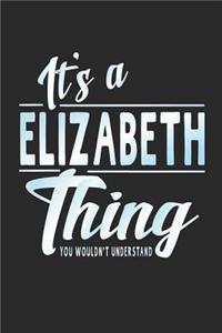 It's a Elizabeth Thing You Wouldn't Understand