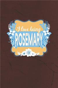 I Love Being Rosemary