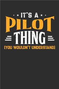 It's A Pilot Thing You Wouldn't Understand