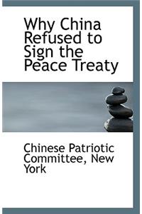 Why China Refused to Sign the Peace Treaty
