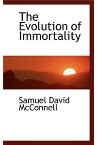 The Evolution of Immortality