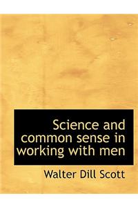 Science and Common Sense in Working with Men