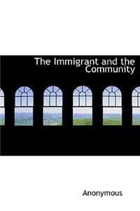 The Immigrant and the Community