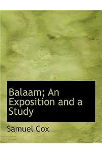 Balaam; An Exposition and a Study