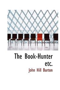 The Book-Hunter Etc.