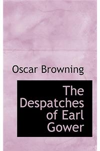 The Despatches of Earl Gower