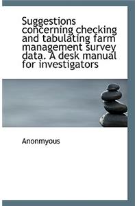 Suggestions concerning checking and tabulating farm management survey data. A desk manual for invest
