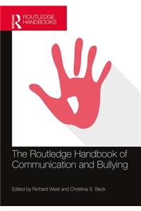 Routledge Handbook of Communication and Bullying