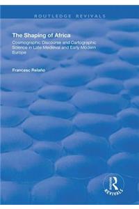 The Shaping of Africa