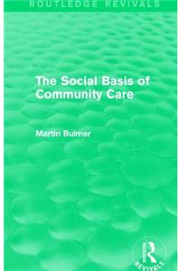 Social Basis of Community Care (Routledge Revivals)