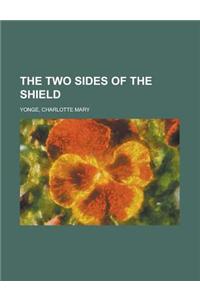 The Two Sides of the Shield