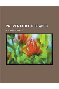 Preventable Diseases