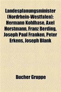 Landesplanungsminister (Nordrhein-Westfalen) Landesplanungsminister (Nordrhein-Westfalen) Landesplanungsminister (Nordrhein-Westfalen)
