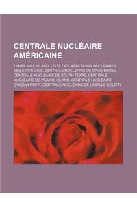 Centrale Nucleaire Americaine