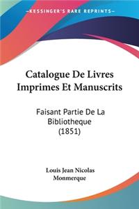 Catalogue De Livres Imprimes Et Manuscrits