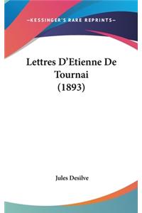 Lettres D'Etienne De Tournai (1893)