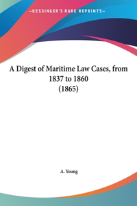 A Digest of Maritime Law Cases, from 1837 to 1860 (1865)