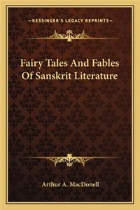 Fairy Tales and Fables of Sanskrit Literature