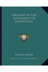 Thought as the Instrument of Knowledge