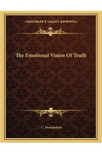 The Emotional Vision of Truth