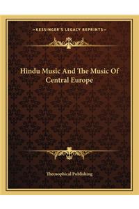 Hindu Music and the Music of Central Europe