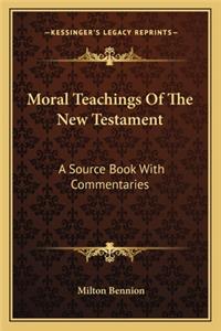 Moral Teachings Of The New Testament