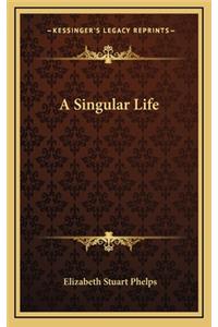 A Singular Life