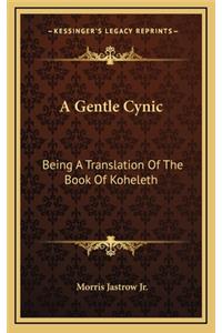A Gentle Cynic