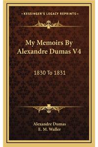 My Memoirs by Alexandre Dumas V4