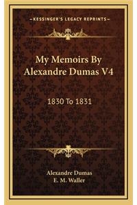 My Memoirs by Alexandre Dumas V4