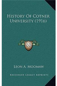 History Of Cotner University (1916)