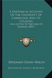 Historical Account Of The University Of Cambridge, And Its Colleges