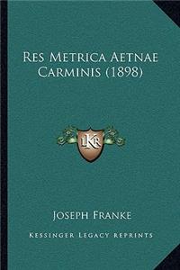 Res Metrica Aetnae Carminis (1898)