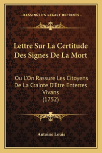 Lettre Sur La Certitude Des Signes De La Mort