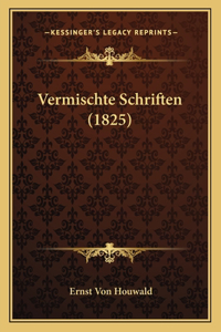Vermischte Schriften (1825)