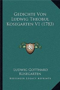 Gedichte Von Ludwig Theobul Kosegarten V1 (1783)