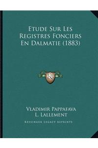 Etude Sur Les Registres Fonciers En Dalmatie (1883)